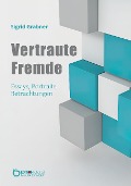 Cover-Bild zum Titel 'Vertraute Fremde' von 'Sigrid Grabner'