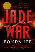 Cover-Bild zum Titel 'Jade War' von 'Fonda Lee'