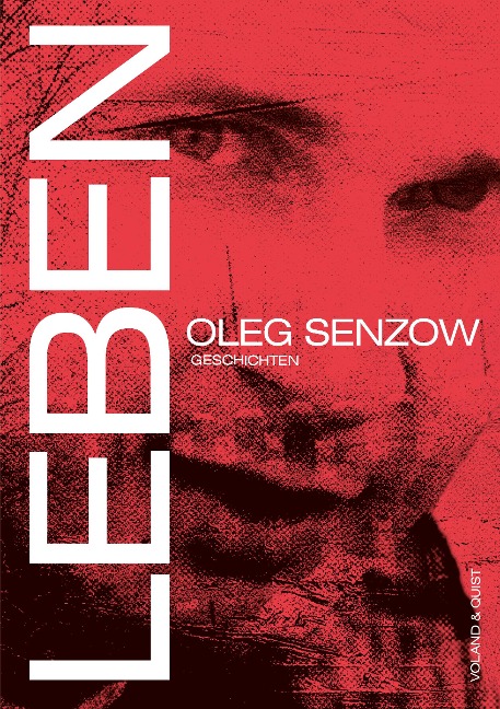 Leben - Oleg Senzow