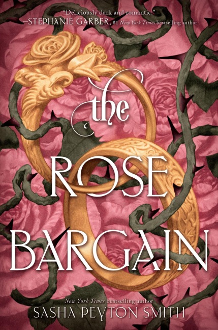 The Rose Bargain - Sasha Peyton Smith