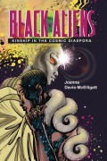 Cover-Bild zum Titel 'Black Aliens' von 'Joanna Davis-McElligatt'