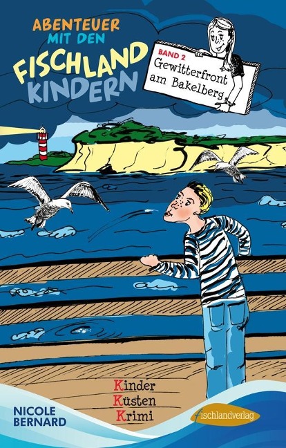 Abenteuer mit den Fischlandkindern 02: Gewitterfront am Bakelberg - Nicole Bernard