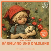 Cover-Bild zum Titel 'Värmland und Dalsland (Nils Holgersson, Folge 47)' von 'Selma Lagerlöf'