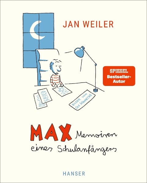 Max - Memoiren eines Schulanfängers - Jan Weiler