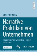 Narrative Praktiken von Unternehmen - Ulrike Ackermann