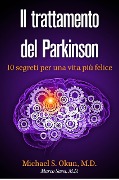 Cover-Bild zum Titel 'Il trattamento del Parkinson: 10 segreti per una vita più felice' von 'Michael S. Okun'