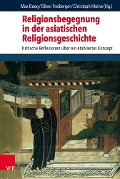 Cover-Bild zum Titel 'Religionsbegegnung in der asiatischen Religionsgeschichte' von ''