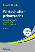 Wirtschaftsprivatrecht - Ernst Führich
