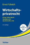 Cover-Bild zum Titel 'Wirtschaftsprivatrecht' von 'Ernst Führich'