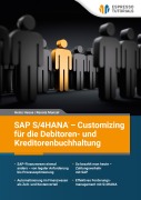 SAP S/4HANA - Customizing für die Debitoren- und Kreditorenbuchhaltung - Heinz Hesse, Renata Munzel