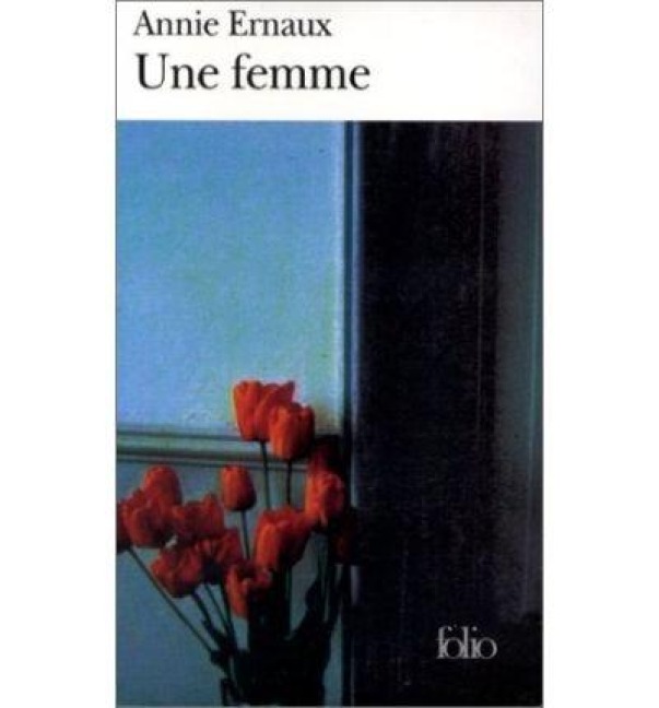 Une femme - Annie Ernaux