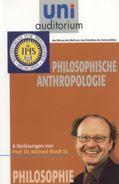 Philosophische Anthropologie - Michael Bordt