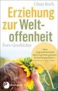 Cover-Bild zum Titel 'Erziehung zur Weltoffenheit' von 'Claus Koch'