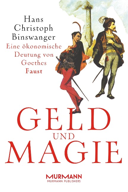 Geld und Magie - Hans-Christoph Binswanger