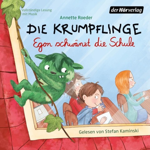 Die Krumpflinge - Egon schwänzt die Schule - Annette Roeder