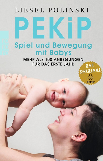 PEKiP: Spiel und Bewegung mit Babys - Liesel Polinski