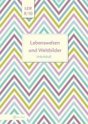 Cover-Bild zum Titel 'Lebenswelten und Weltbilder Klassen 9/10' von 'Helge Eisenschmidt'