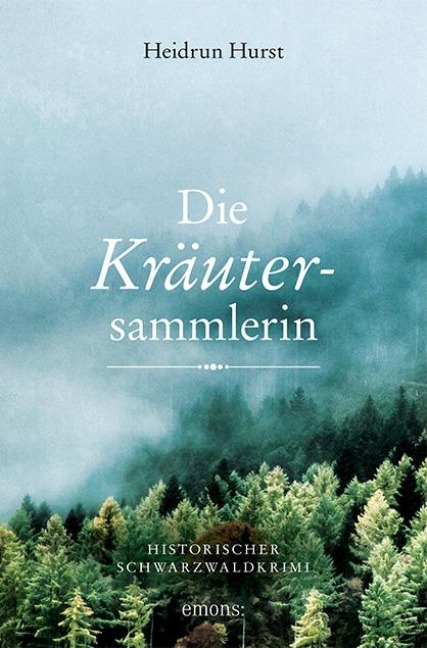 Die Kräutersammlerin - Heidrun Hurst