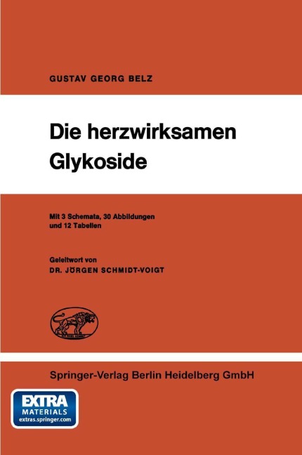 Die herzwirksamen Glykoside - G. G. Belz