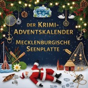 Cover-Bild zum Titel 'Der Krimi-Adventskalender Mecklenburgische Seenplatte' von 'Aaron Meier'