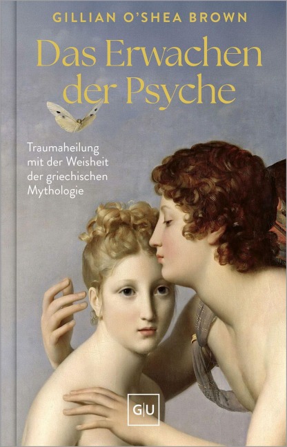 Das Erwachen der Psyche - Gillian O'Shea Brown