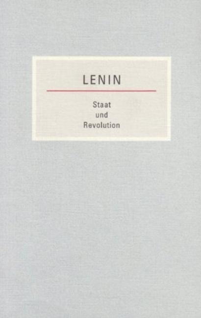 Staat und Revolution - Wladimir I. Lenin