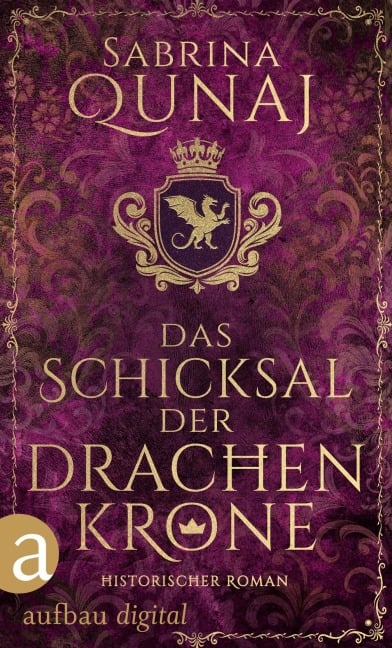 Das Schicksal der Drachenkrone - Sabrina Qunaj