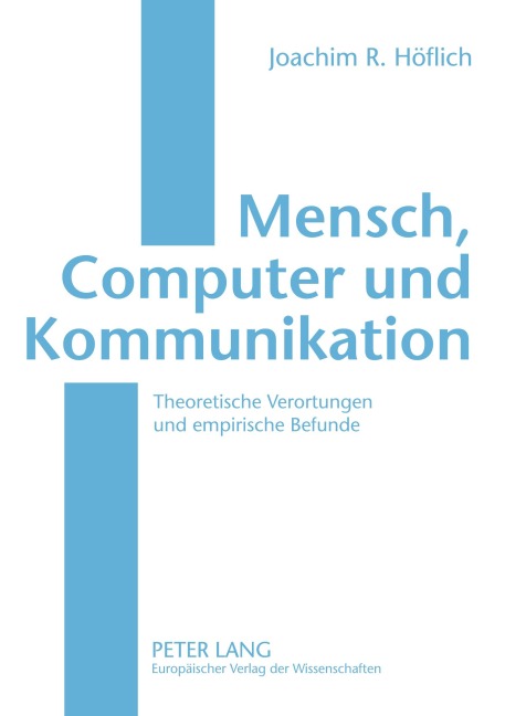 Mensch, Computer und Kommunikation - Joachim Höflich