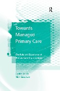 Cover-Bild zum Titel 'Towards Managed Primary Care' von 'Judith Smith, Nick Goodwin'