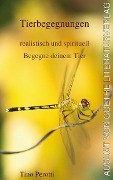 Cover-Bild zum Titel 'Tierbegegnungen - realistisch und spirituell' von 'Tino Perotti'