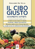 Cover-Bild zum Titel 'Il cibo giusto. Il manifesto antietà' von 'Giuliano Da Villa'