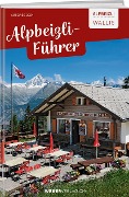 Cover-Bild zum Titel 'Alpbeizli-Führer Wallis' von 'Beat Straubhaar'