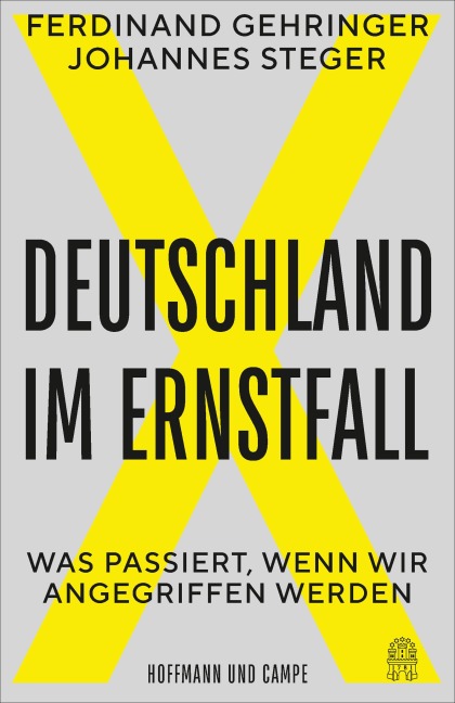 Deutschland im Ernstfall - Ferdinand Gehringer, Johannes Steger