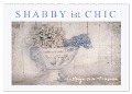 Shabby ist Chic (Wandkalender 2024 DIN A2 quer), CALVENDO Monatskalender - Monika Felber