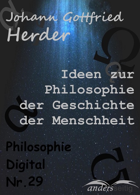 Ideen zur Philosophie der Geschichte der Menschheit - Johann Gottfried Herder