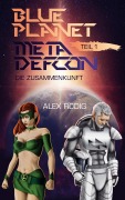 Cover-Bild zum Titel 'Blue Planet Meta Defcon - Teil 1' von 'Alex Rodig'