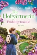 Cover-Bild zum Titel 'Die Hofgärtnerin ¿ Frühlingsträume' von 'Rena Rosenthal'