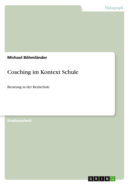 Coaching im Kontext Schule - Michael Böhmländer