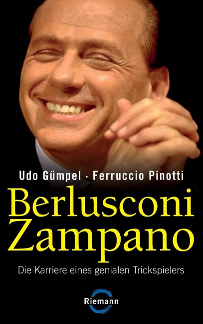 Berlusconi Zampano - - Udo Gümpel, Ferruccio Pinotti