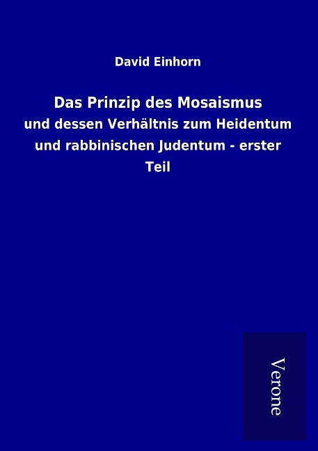 Das Prinzip des Mosaismus - David Einhorn