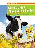 Cover-Bild zum Titel 'Kühe würden Margarine kaufen' von 'Sven-David Müller'
