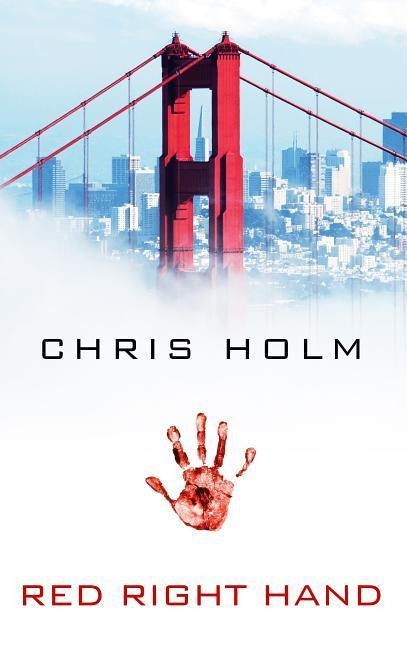 Red Right Hand - Chris Holm