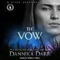 Cover-Bild zum Titel 'The Vow' von 'Dannika Dark'
