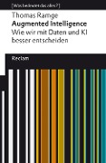 Cover-Bild zum Titel 'Augmented Intelligence. Wie wir mit Daten und KI besser entscheiden' von 'Thomas Ramge'