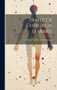 Cover-Bild zum Titel 'Traité De Chirurgie D'armée' von 'Venant Antoine Leon Legouest'