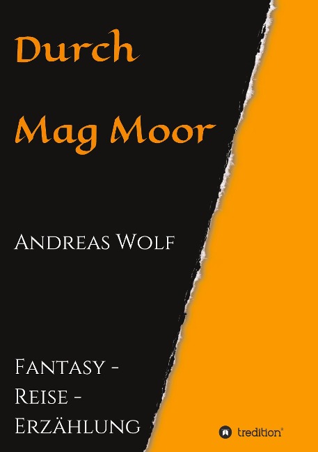 Durch Mag Moor - Andreas Wolf