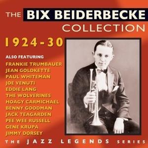 The Bix Beiderbecke Collection 1924-30 - Bix Beiderbecke