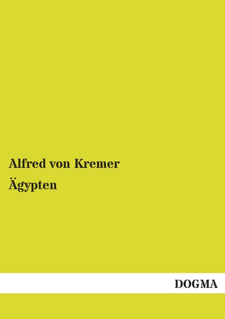 Ägypten - Alfred Von Kremer