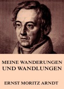 Cover-Bild zum Titel 'Meine Wanderungen und Wandlungen' von 'Ernst Moritz Arndt'