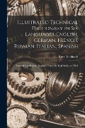 Cover-Bild zum Titel 'Illustrated Technical Dictionary in Six Languages, English, German, French, Russian, Italian, Spanish: Internal Combustion-Engines, Comp. by Karl Schi' von 'Kurt Deinhardt'
